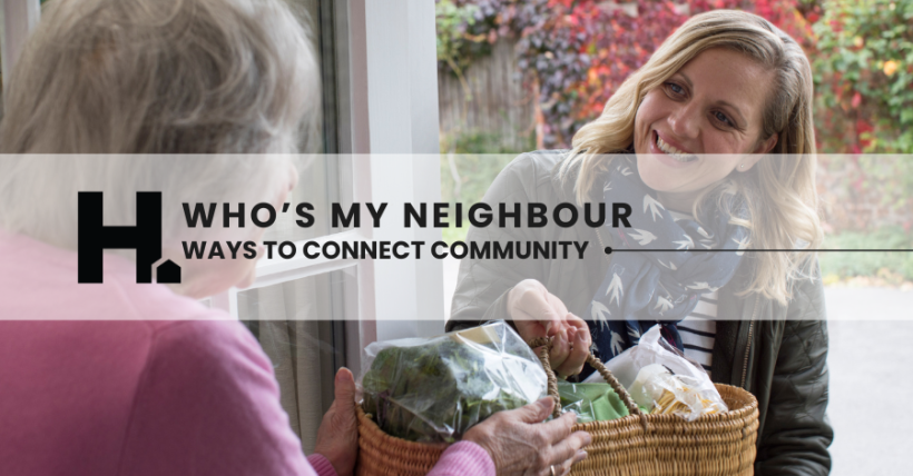 Who's My Neighbour? Ways to Connect with Your Community